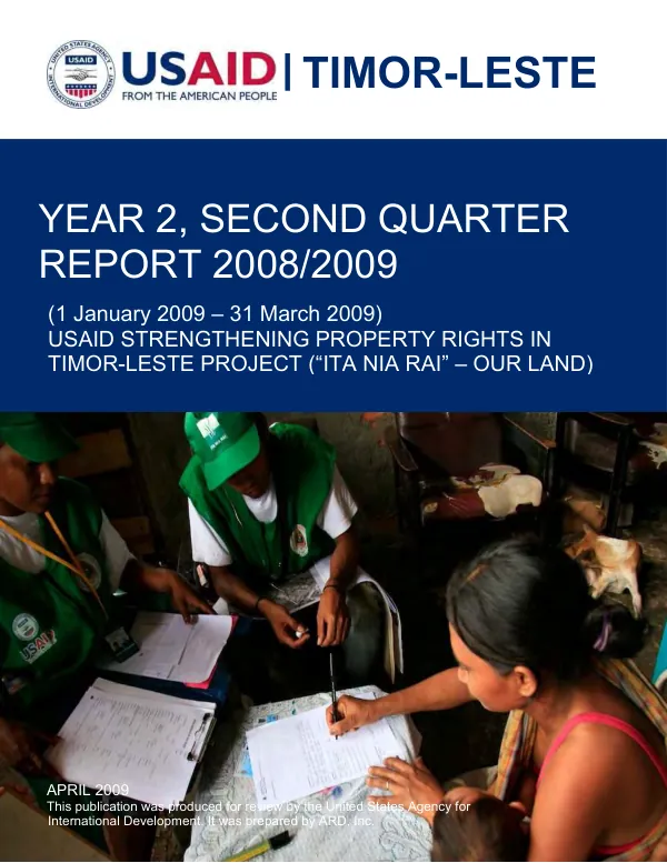 USAID Strengthening Property Rights in Timor-Leste Project ("Ita Nia Rai" - "Our Land") Year 2, Second Quarter Report 2008/2009