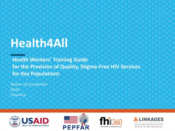 Health Workers’ Training Guide for the Provision of Quality, Stigma-Free HIV Services for Key Populations