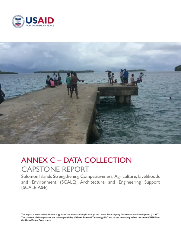 Solomon Islands Strengthening Competitiveness, Agriculture, Livelihoods and Environment (SCALE) Architecture and Engineering Support (SCALE-A&E) Capstone Report