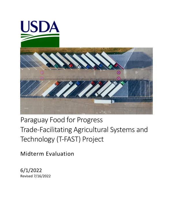 Paraguay food for progress trade-facilitating agricultural systems and technology (T-FAST) project : midterm evaluation