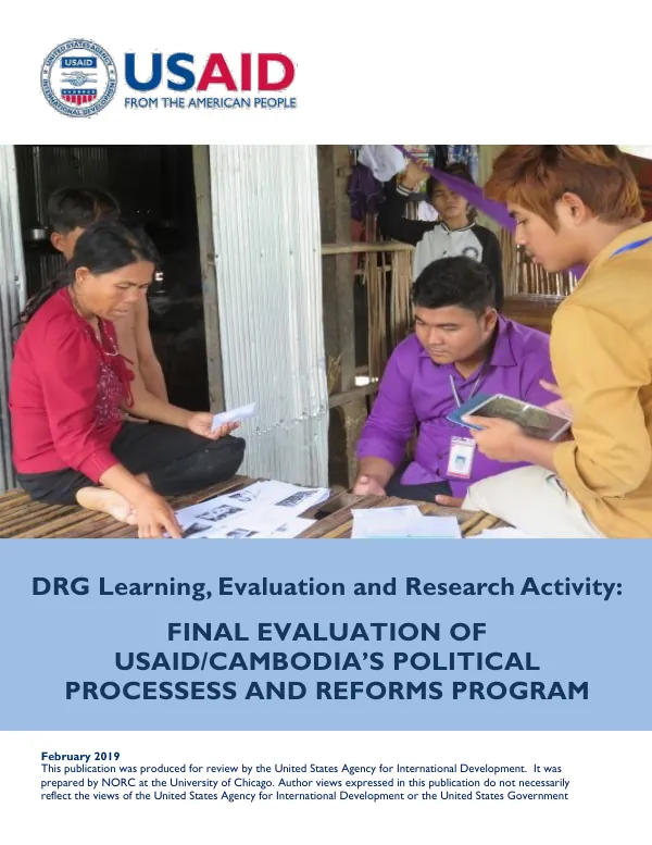Final evaluation of USAID/Cambodia’s political processes and reforms program : final report