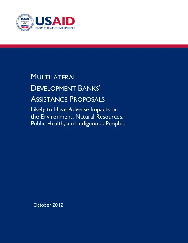 Multilateral development banks’ assistance proposals likely to have adverse impacts on the environment, natural resources, public health, and indigenous peoples