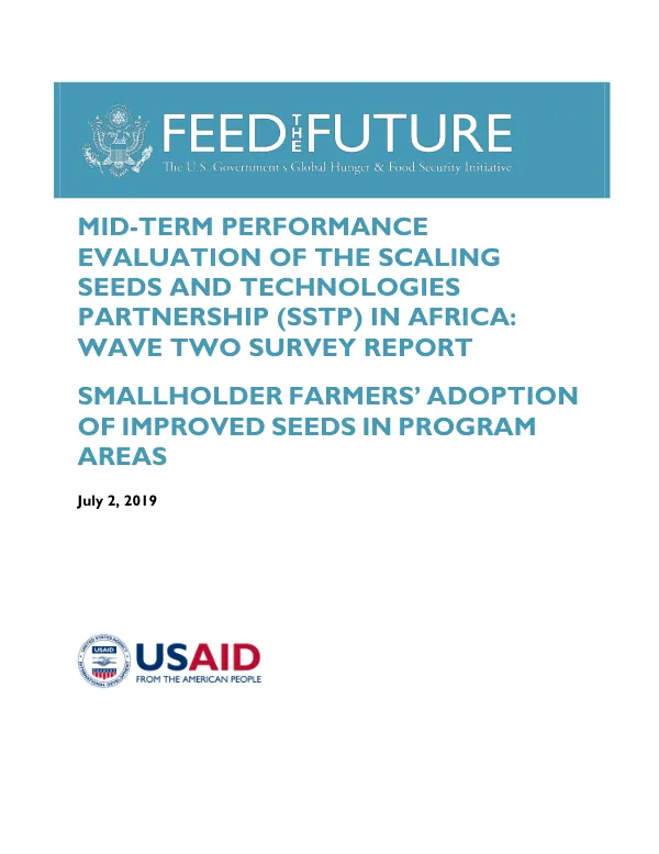 Mid-term performance evaluation of the scaling seeds and technologies partnership (SSTP) in Africa : wave two survey report : smallholder farmers’ adoption of improved seeds in program areas