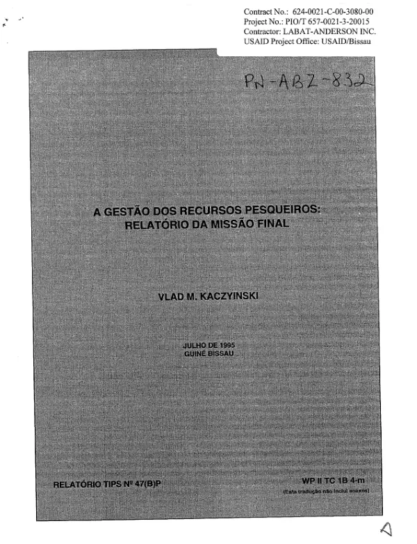 Gestao dos recursos pesqueiros : relatorio da missao final