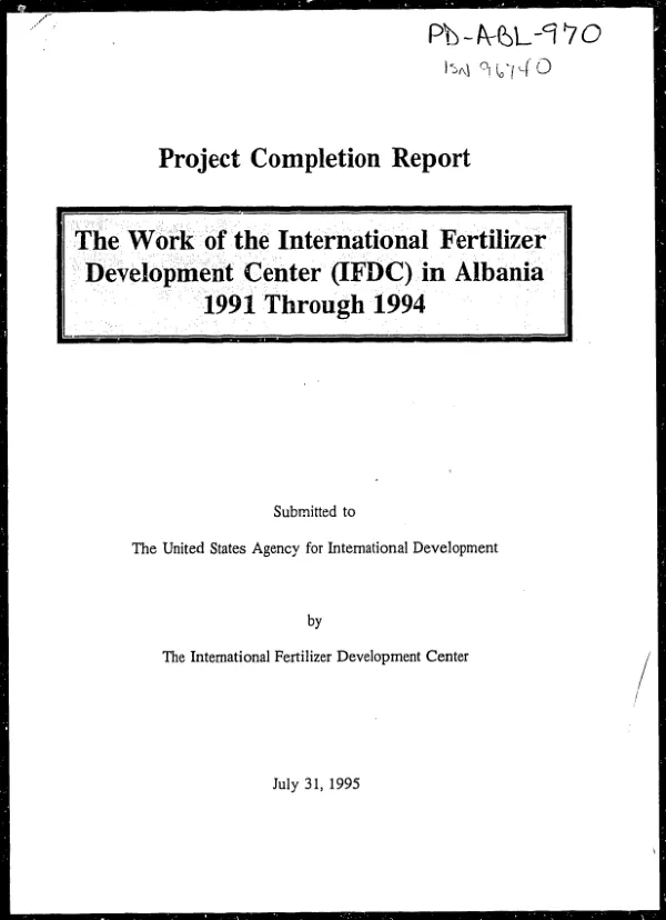 Project completion report : the work of the International Fertilizer Development Center (IFDC) in Albania -- 1991 through 1994