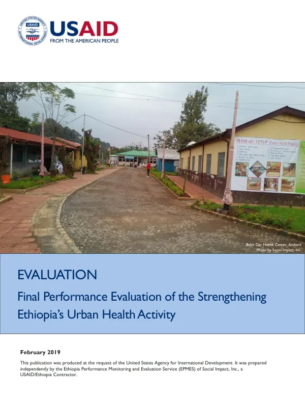 Final performance evaluation : strengthening Ethiopia’s urban health activity