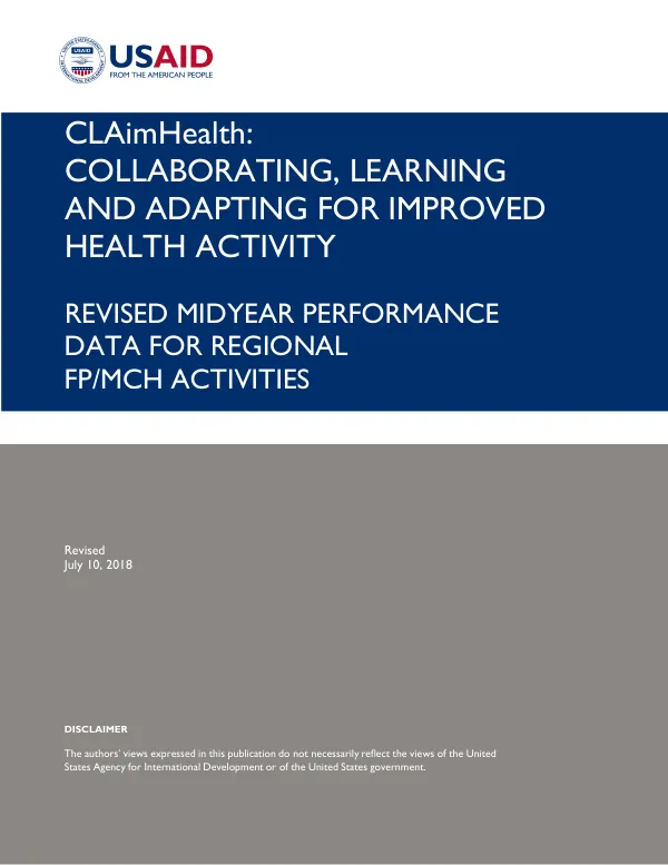 CLAimHealth: collaborating, learning and adapting for improved health activity : revised midyear performance data for regional FP/MCH activities