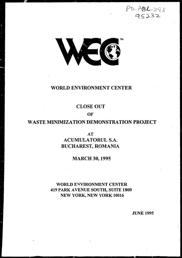 Close out of waste minimization demonstration project at Acumulatorul S.A., Bucharest, Romania, March 30, 1995