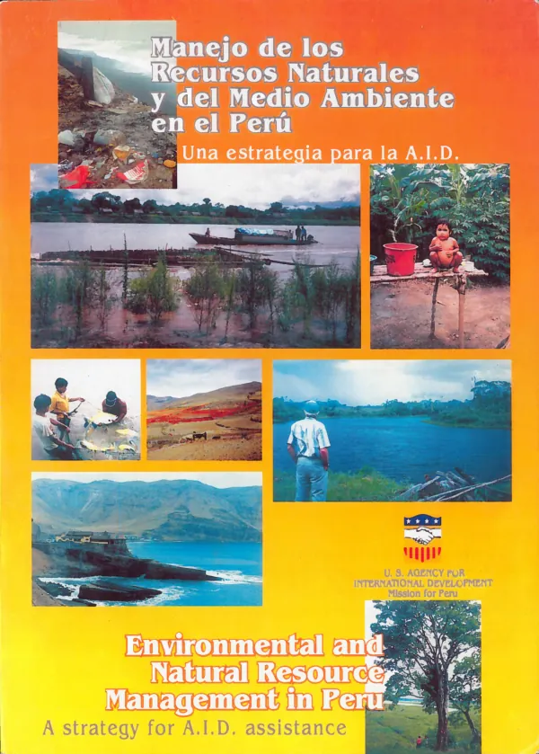 Environmental and natural resource management in Peru : a strategy for USAID/Peru assistance