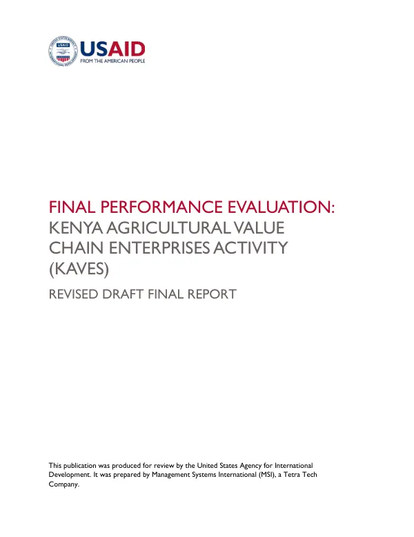Final performance evaluation: Kenya agricultural value chain enterprises activity (KAVES) : revised draft final report