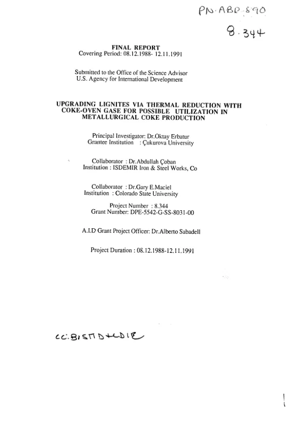 Final report covering period 08.12.1988-12.11.1991 : upgrading lignites via thermal reduction with coke - oven gase [i.e. gas] for possible utilization in metallurgical coke production