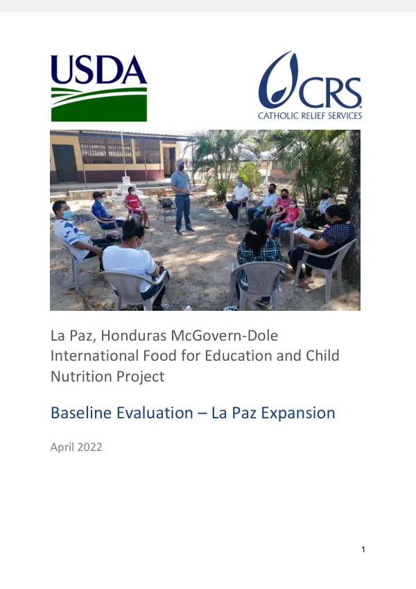 La Paz, Honduras McGovern-Dole International Food for Education and Child Nutrition Project Baseline Evaluation – La Paz Expansion