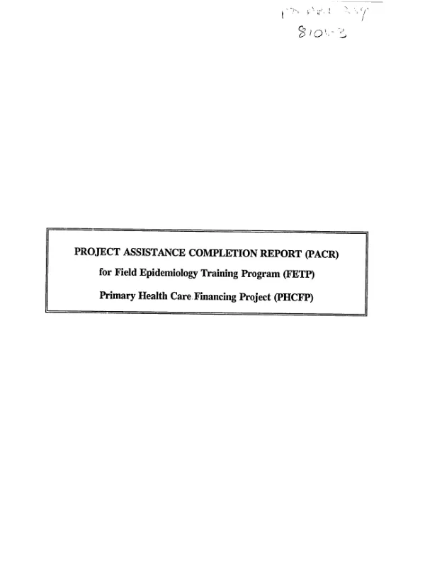 Project assistance completion report (PACR) for field epidemiology training program (FETP) : primary health care financing project (PHCFP)