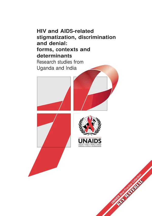 HIV and AIDS-related stigmatization, discrimination and denial : forms, contexts and determinants -- research studies from Uganda and India