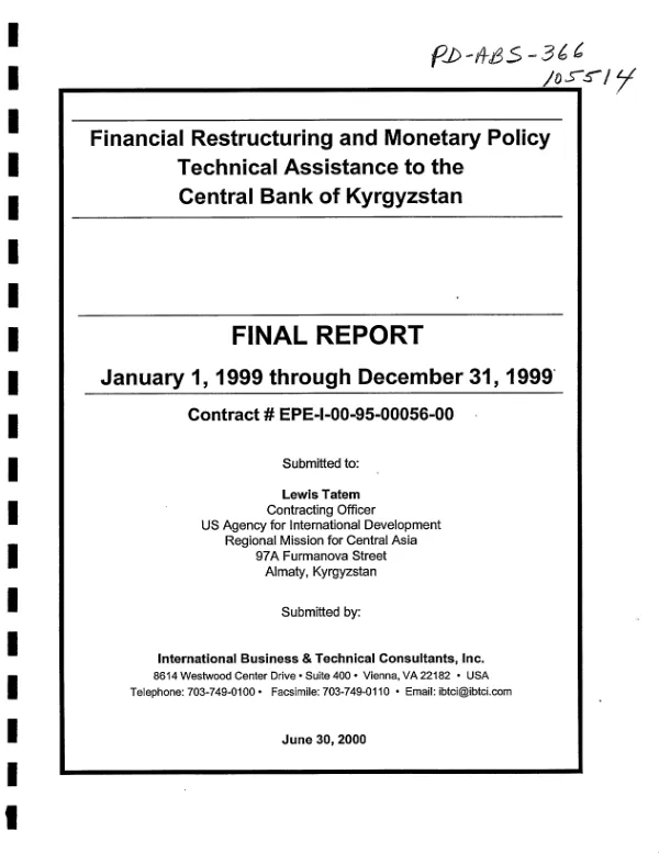 Financial restructuring and monetary policy technical assistance to the Central Bank of Kyrgyzstan : final report, January 1, 1999 through December 31, 1999 -- contract # EPE-I-00-95-00056-00