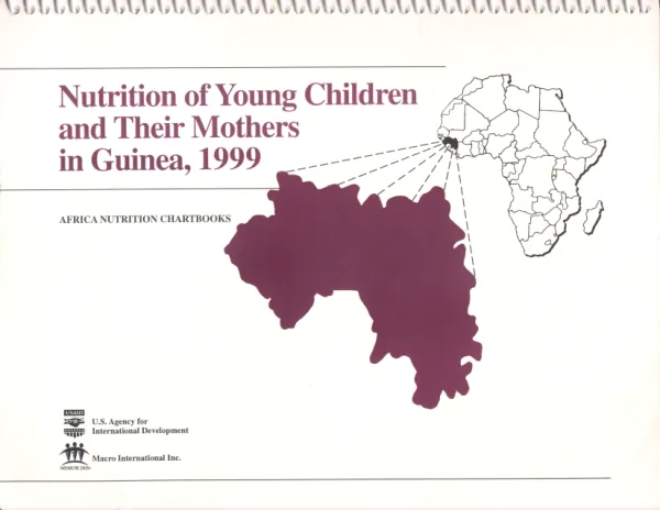 Nutrition of young children and their mothers in Guinea : findings from the 1999 Guinea DHS survey = Nutrition des jeunes enfants et de leur mere en Guinee : resultats de l"EDS Guinee 1999