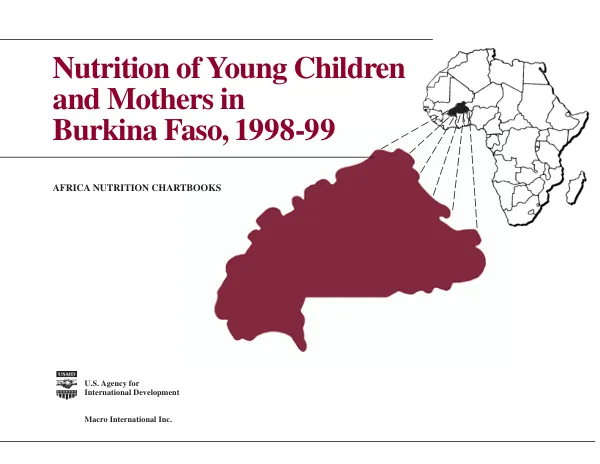 Nutrition of young children and their mothers in Burkina Faso : findings from the 1998-99 Burkina Faso DHS survey = Nutrition des jeunes enfants et des meres au Burkina Faso : resultats de l"EDS Burkina Faso 1998-99