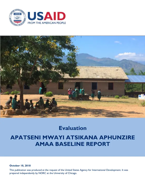 Apatseni mwayi atsikana aphunzire AMAA evaluation and research : baseline report for school construction activity in Machinga And Balaka Districts – part 1