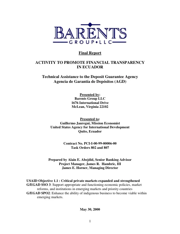 Final report : activity to promote financial transparency in Ecuador : technical assistance to the Deposit Guarantee Agency = Agencia de Garantia de Depositos (AGD)