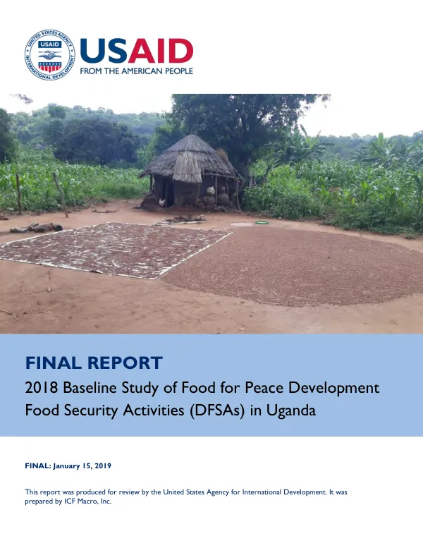 Final report : 2018 baseline study of food for peace development food security activities (DFSAs) in Uganda