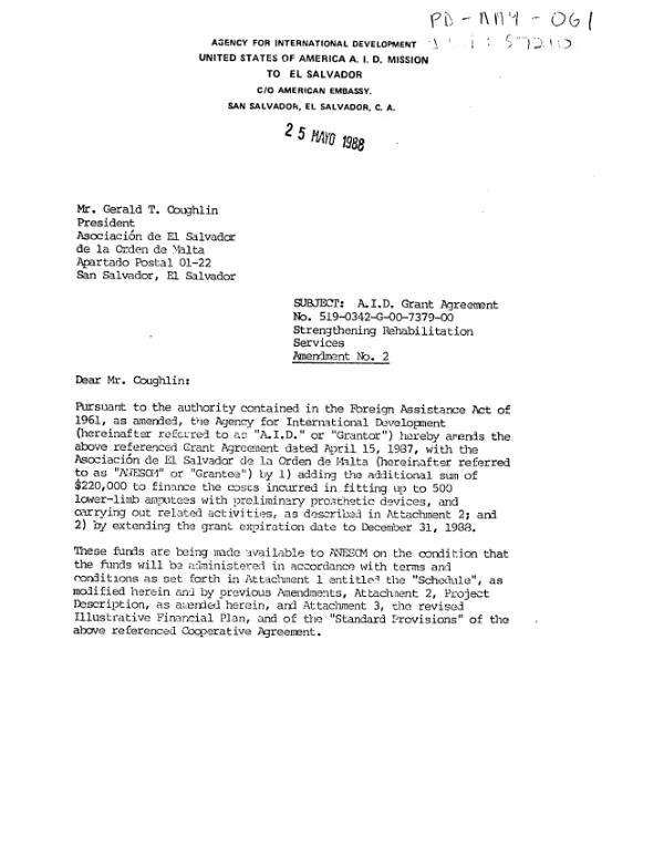 Grant agreement no. 519-0342-G-00-7379-00, by the US Agency for International Development to the Asociacion de El Salvador de la Orden de Malta : strengthening rehabilitation services -- amendment no. 2