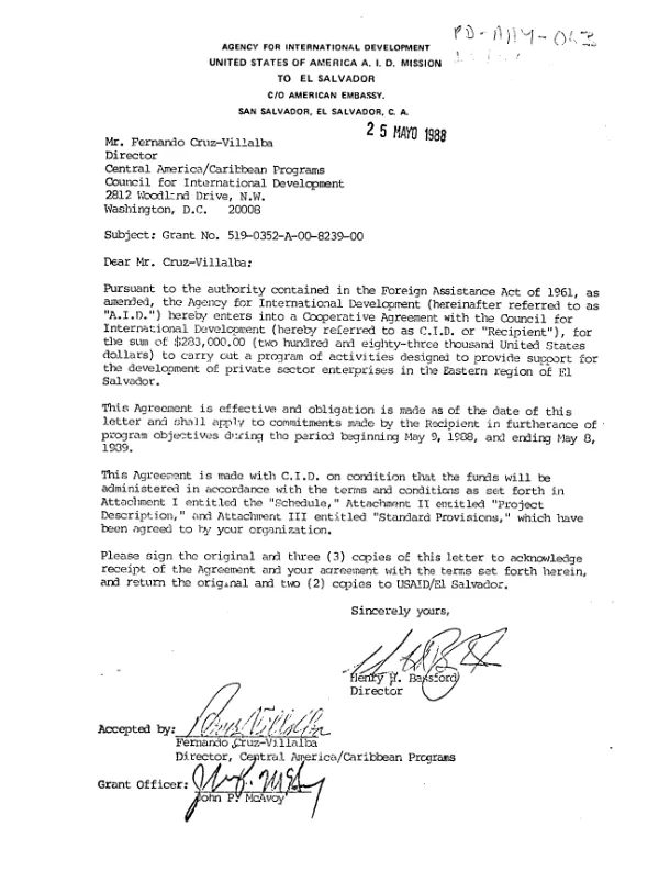 Grant no. 519-0352-A-00-8239-00 : cooperative agreement between the US Agency for International Development and the Council for International Development to provide support for the development of private sector enterprises in the eastern region of El Salvador