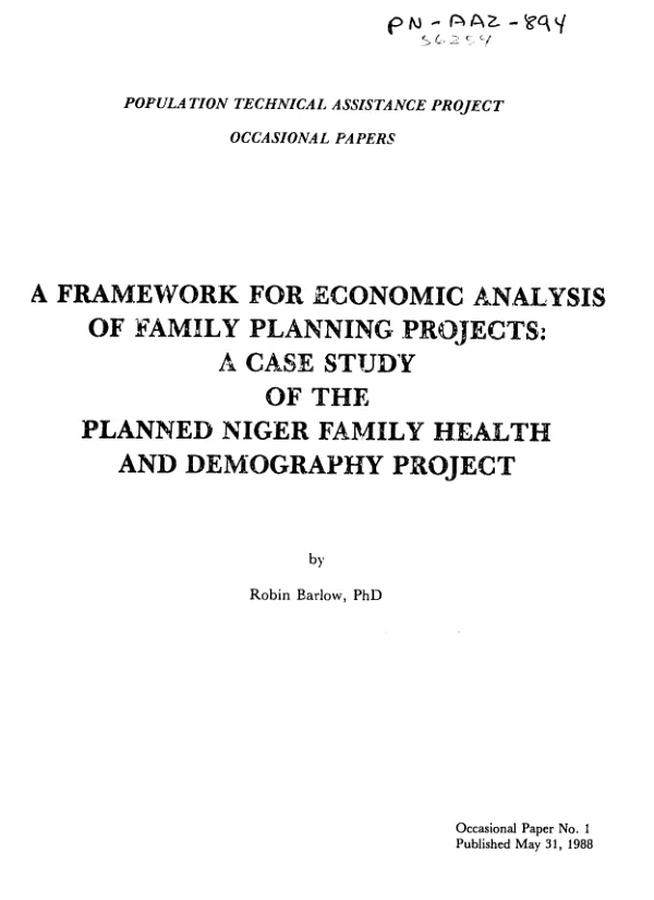Framework for economic analysis of family planning projects : a case study of the planned Niger family health and demography project