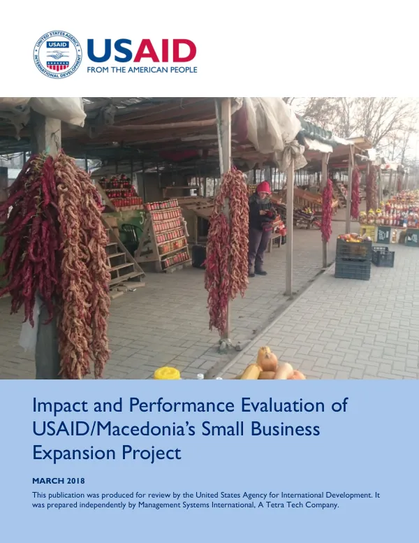 Evaluation report : impact and performance evaluation of the USAID Macedonia small business expansion project