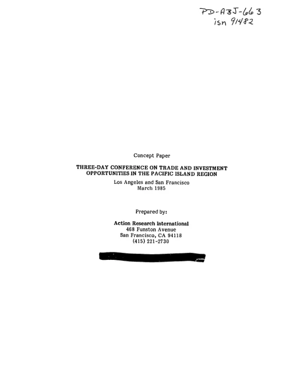 Concept paper : three-day conference on trade and investment opportunities in the Pacific island region -- Los Angeles and San Francisco, March 1985
