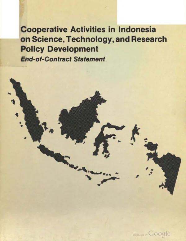 Cooperative activities in Indonesia on science, technology, and research policy development : end-of-contract statement, contract no. AID 497-79-100-23