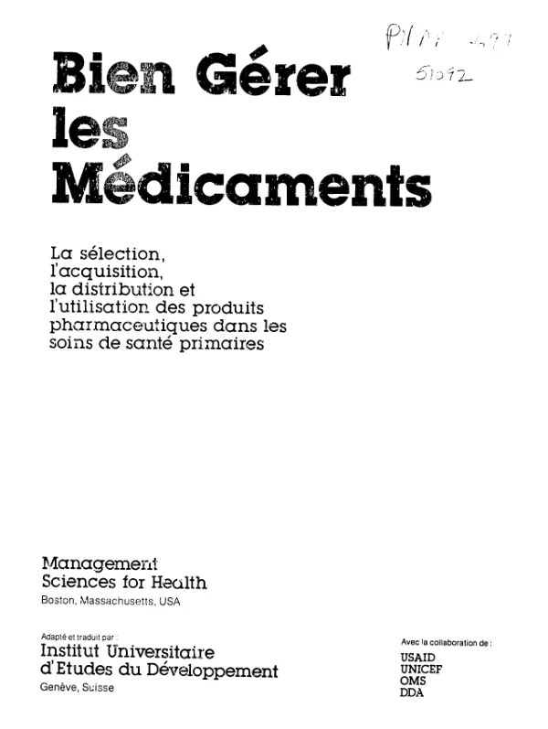 Bien gerer les medicaments : la selection, l"acquisition, la distribution et l"utilisation des produits pharmaceutiques dans les soins de sante primaires
