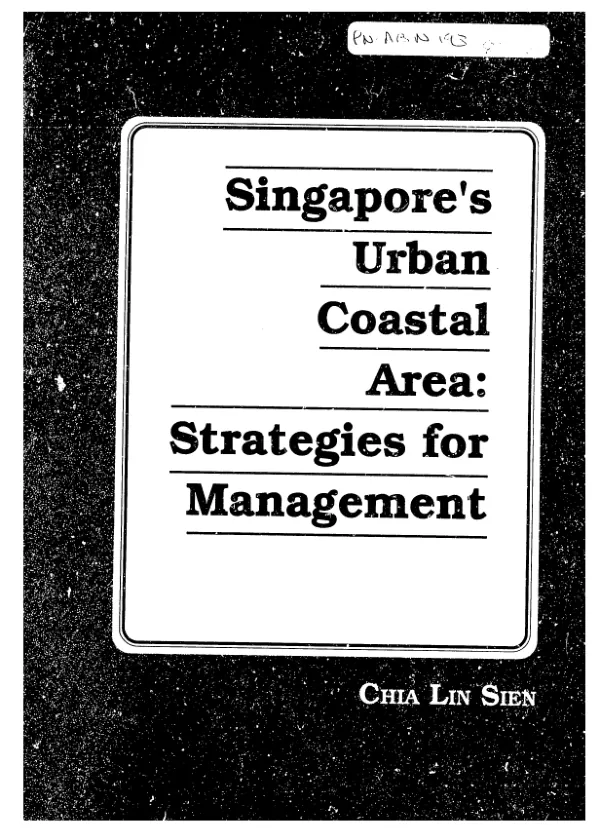 Singapore"s urban coastal area : strategies for management