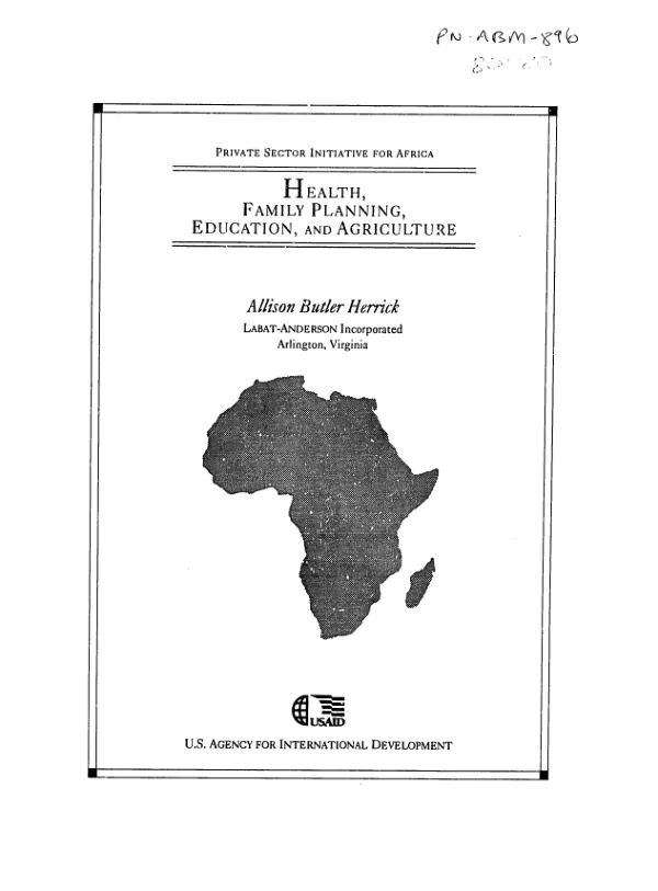 Private sector initiative for Africa : health, family planning, education, and agriculture
