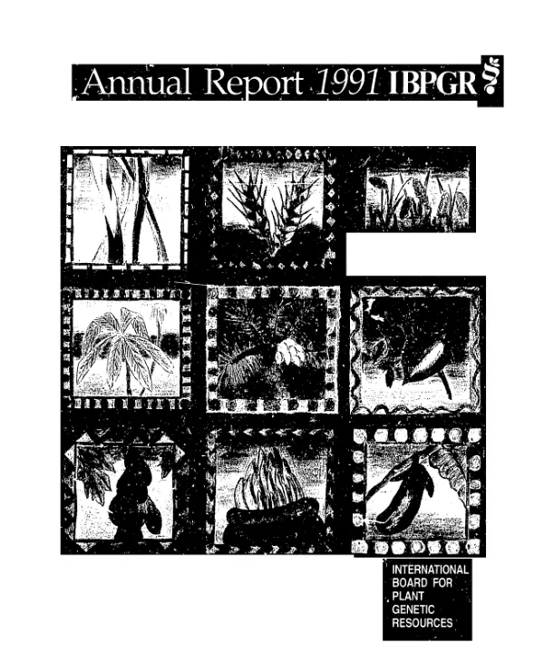 International Board for Plant Genetic Resources [IBPGR] : annual report 1991