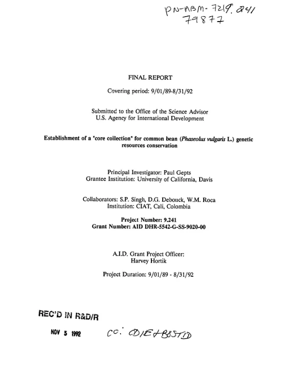 Final report covering period 9/01/89-8/31/92 : establishment of a `core collection" for common bean (Phaseolus vulgaris L.) genetic resources conservation