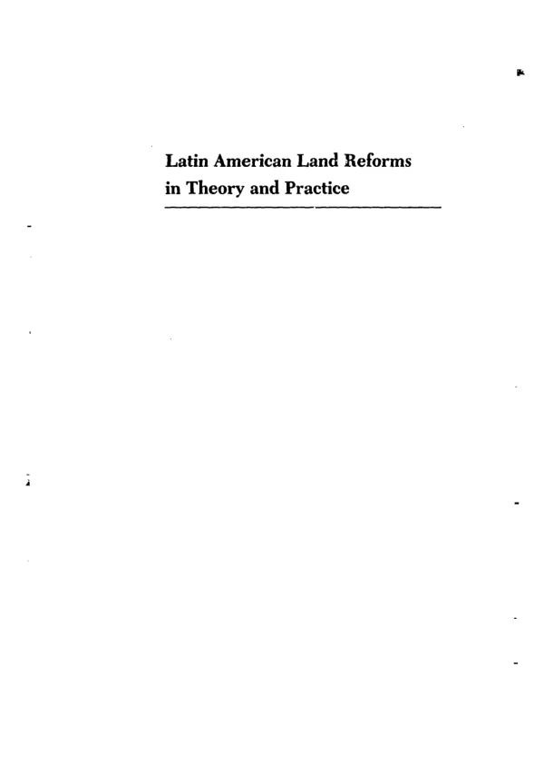 Latin American land reforms in theory and practice : a retrospective analysis
