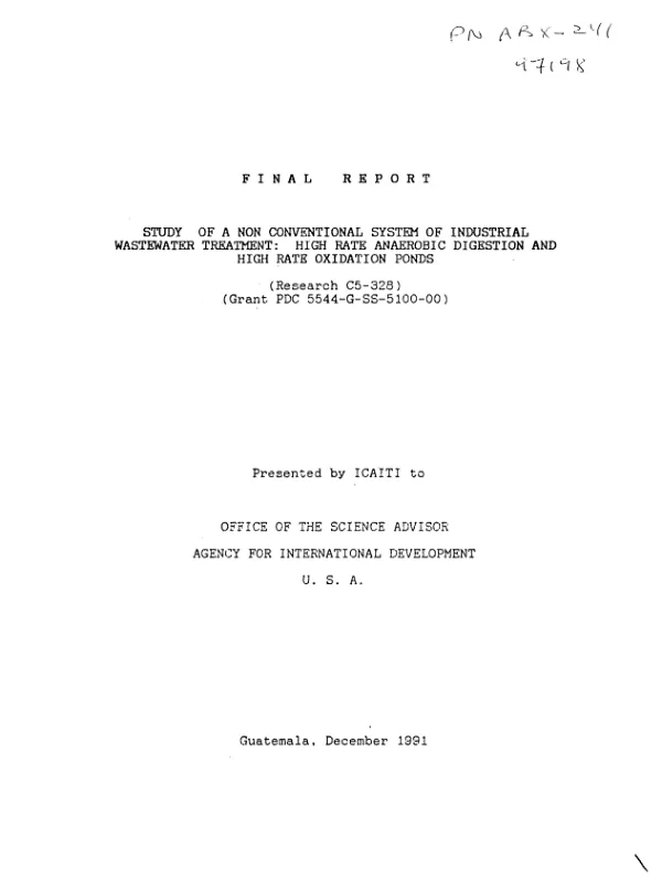 Final report : study of a non-conventional system of industrial wastewater treatment : high rate anaerobic digestion and high rate oxidation ponds
