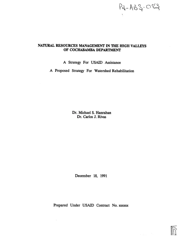 Natural resources management in the high valleys of Cochabamba Department : a strategy for USAID assistance [and] a proposed strategy for watershed rehabilitation