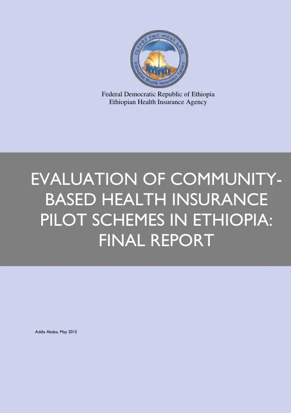 Evaluation of community-based health insurance pilot schemes in Ethiopia : final report