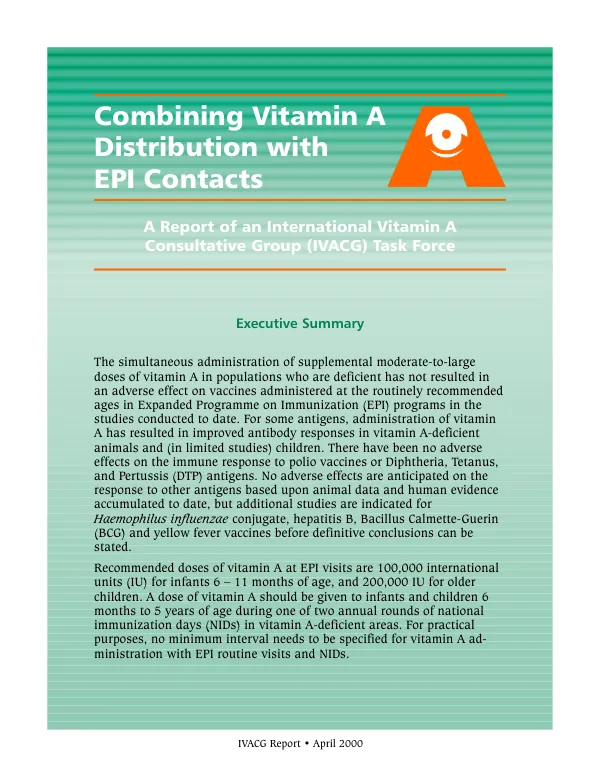 Combining vitamin A distribution with EPI [expanded programme on immunization] contacts : a report of an International Vitamin A Consultative Group (IVACG) task force