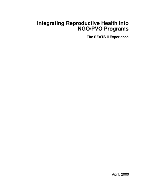 Integrating reproductive health into NGO/PVO programs : the SEATS II experience