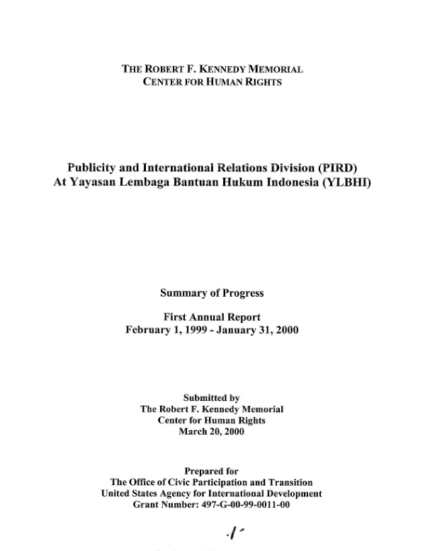 Publicity and International Relations Division (PIRD) at Yayasan Lembaga Bantuan Hukum Indonesia (YLBHI) : summary of progress -- first annual report : February 1, 1999-January 31,2000