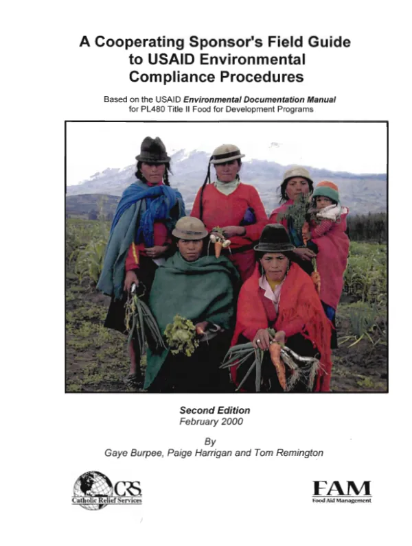 A cooperating sponsor"s field guide to USAID environmental compliance procedures