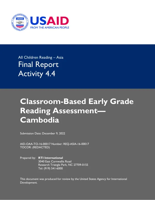 All Children Reading- Asia (ACR- Asia): Classroom-Based Early Grade Reading Assessment- Cambodia (Final Report- Activity 4.4)
