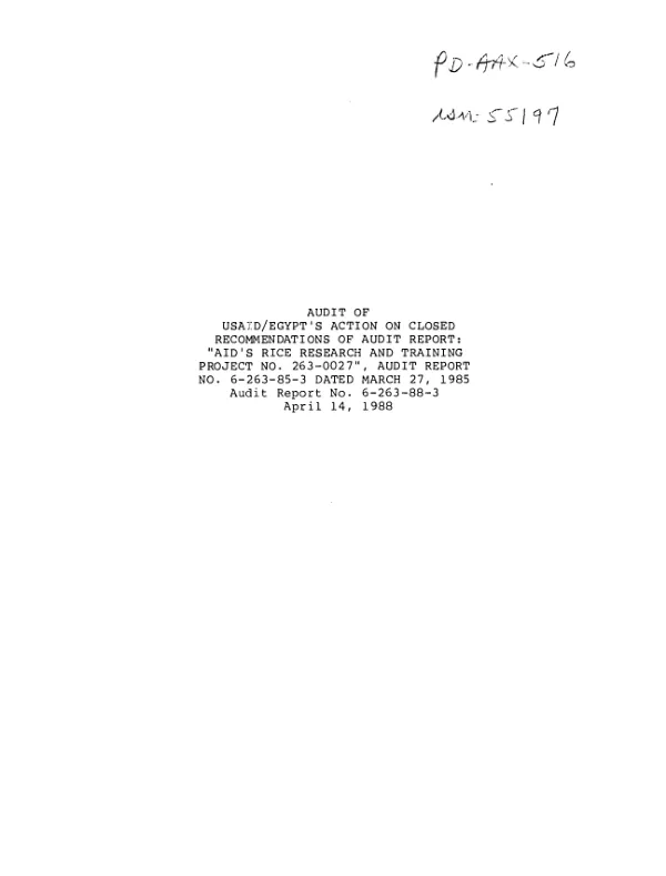 Audit of USAID/Egypt"s action on closed recommendations of audit report : "AID"s rice research and training project no. 263-0027", audit report no. 6-263-85-3 dated March 27, 1985