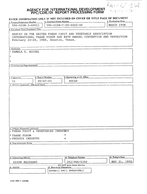 PROEXAG, non-traditional agricultural export support project : report on the United Fresh Fruit and Vegetable Association international trade forum and 84th annual convention and exposition, February 20-24, 1988, Houston, Texas