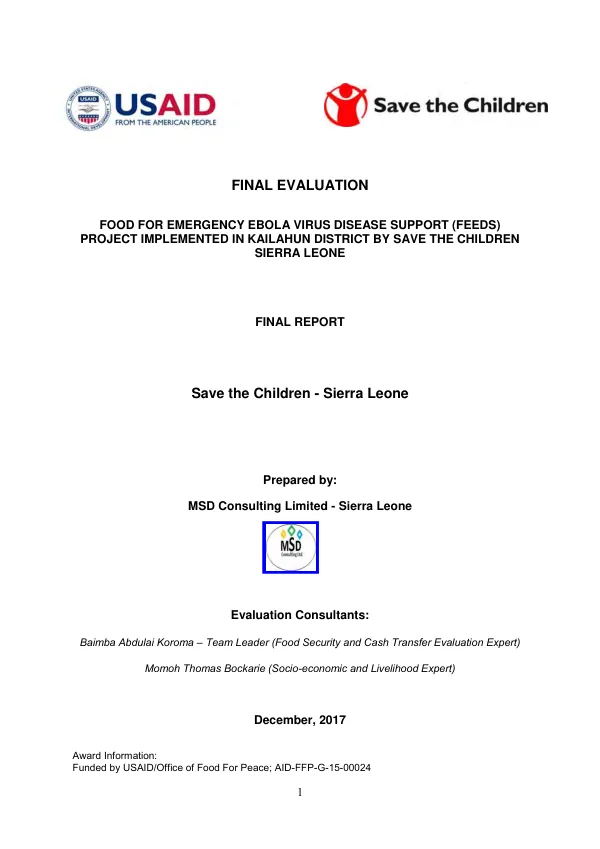Final evaluation : food for emergency Ebola virus disease support (FEEDS) project implemented in Kailahun District by Save the Children Sierra Leone : final report