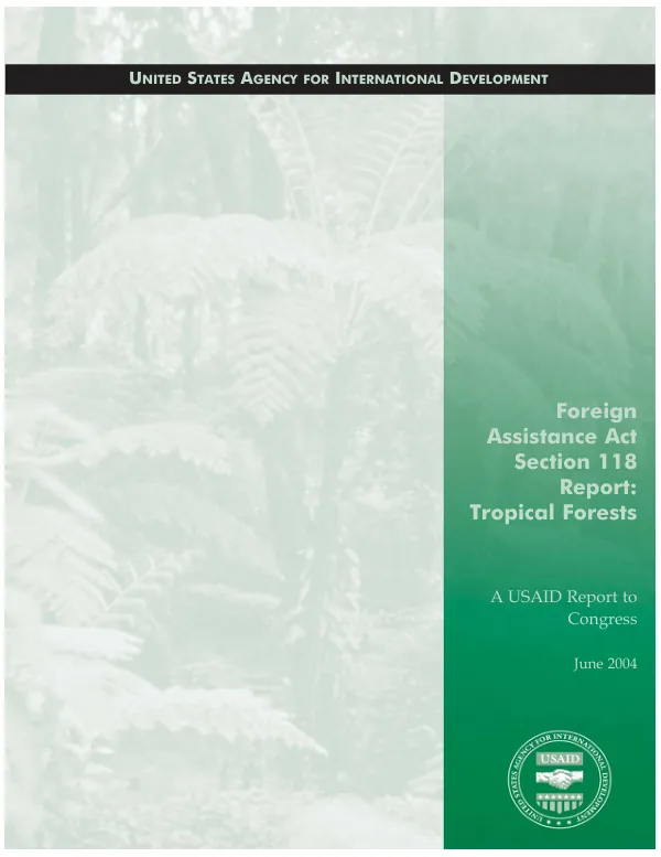 Foreign assistance act section 118 report : tropical forests