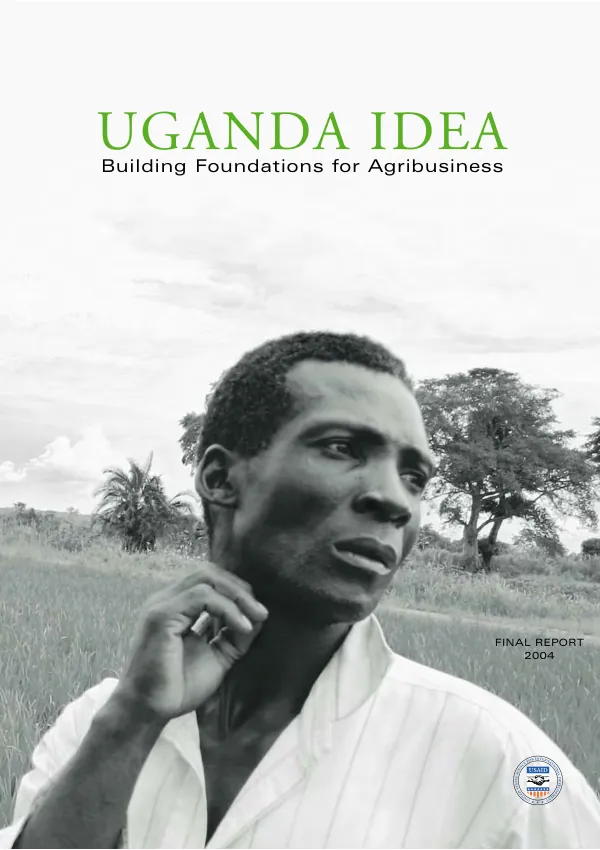 Uganda IDEA [investment in developing export agriculture] : final report 2004