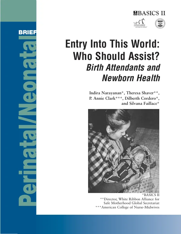 Entry into this world : who should assist? : birth attendants and newborn health